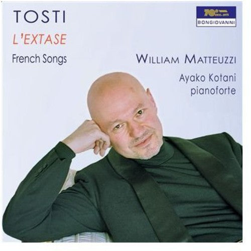 Tosti/ Matteuzzi/ Kotani - L'extase: French Songs