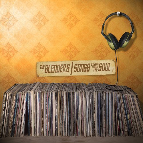 The Blenders - Songs From The Soul