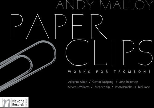 Albert/ Malloy/ Rojahn - Paper Clips: Works for Trombone