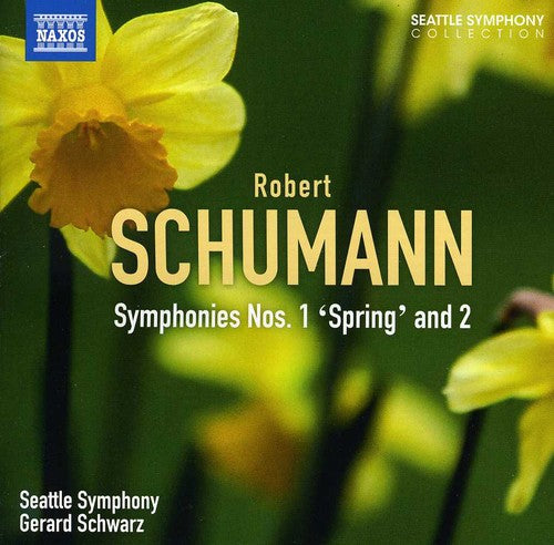 Schumann/ Seattle Symphony/ Schwarz - Symphonies Nos. 1 & 2