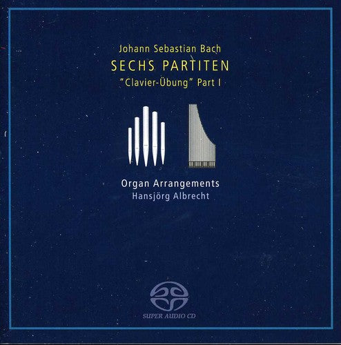 J.S. Bach - 6 Partiten: Clavier Uebung Part 1