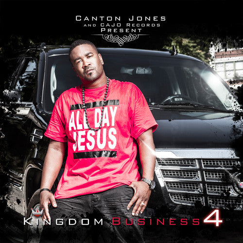 Canton Jones - Kingdom Business, Pt. 4