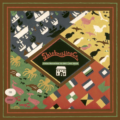 Shipbuilding Co. - From Mansions to Dry Lake Beds