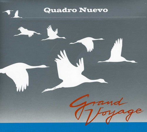 Quadro Nuevo - Grand Voyage