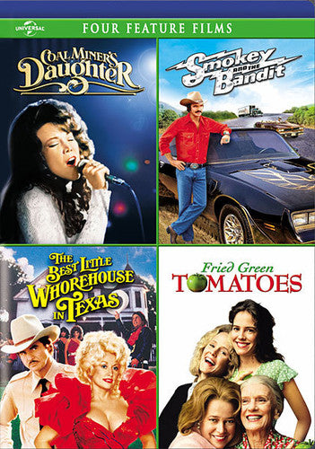 Coal Miner's Daughter / Smokey and the Bandit / The Best Little Whorehouse in Texas / Fried Green Tomatoes