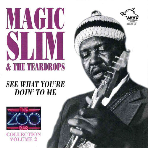 Magic Slim & Teardrops - Zoo Bar Collection 2
