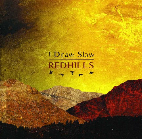 I Draw Slow - Redhills