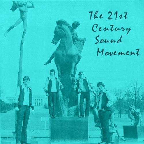 21st Century Sound Movement - 21st Century Sound Movement