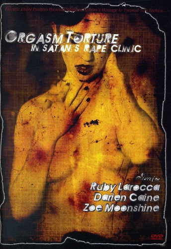 Orgasm Torture in Satan's Rape Clinic