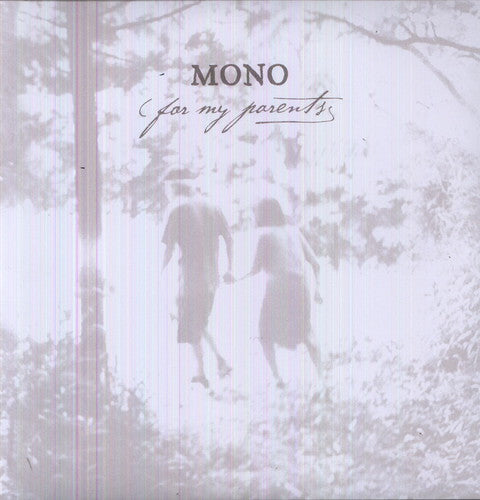 Mono - For My Parents