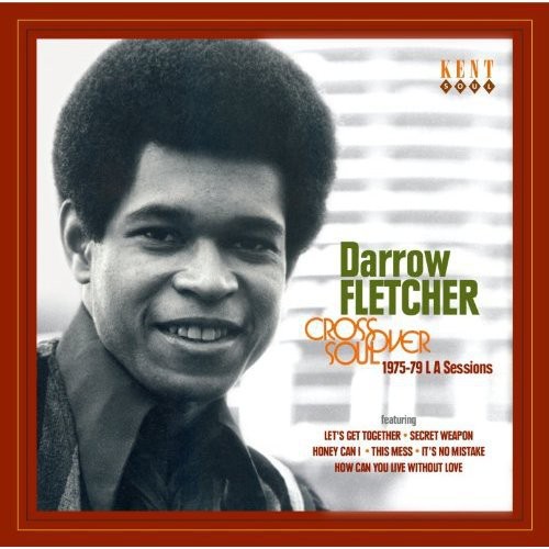 Darrow Fletcher - Crossover Soul: 1975 - 1979 la Sessions