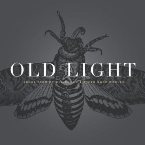 Rayna Gellert - Old Light: Songs From My Childhood and Other Gone Worlds