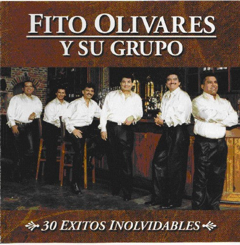 Fito Olivares Y Su Grupo - 30 Exitos Inolvidables