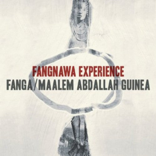 Fanga/ Maalem Abdallah Guinea - Fangnawa Experience