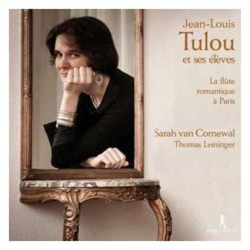 Sarah van Cornewal - Jean-Louis Tulou Und Seine
