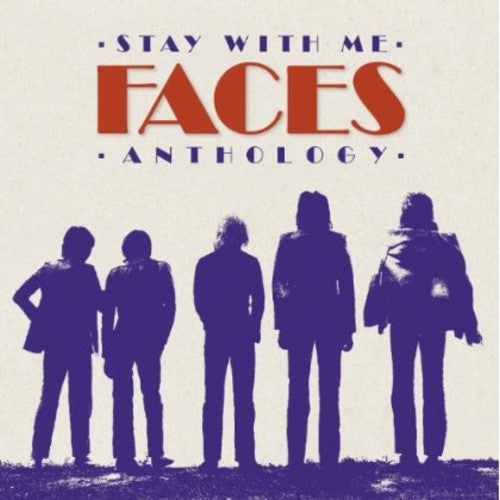 Faces - Stay With Me: The Faces Anthology