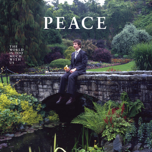 The Peace - The World Is Too Much With Us