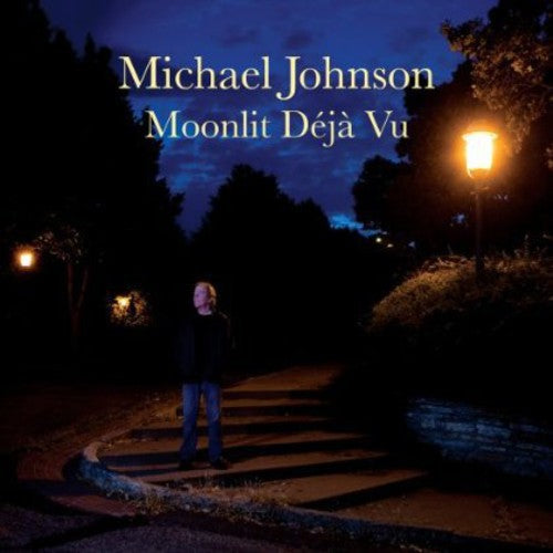 Michael Johnson - Moonlit Deja Vu