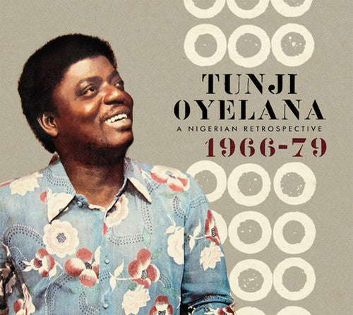 Tunji Oyelana - Nigerian Retrospective 1966-79