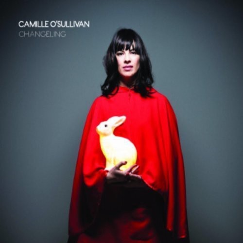 Camille O'Sullivan - Changeling