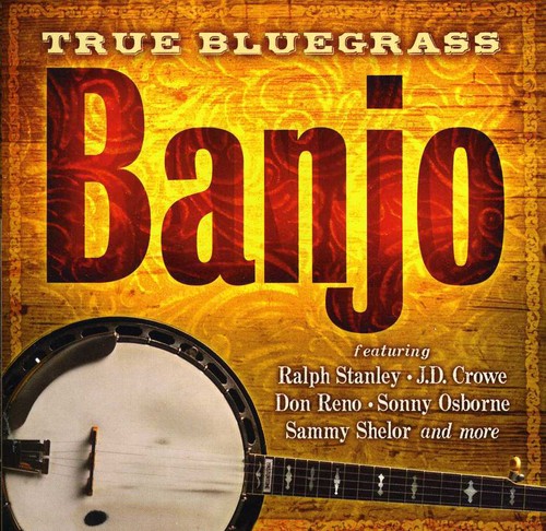 Various - True Bluegrass Banjo