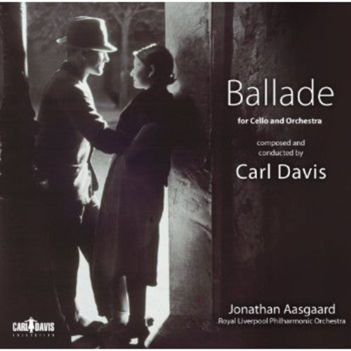 Carl Davis - Ballade for Cello & Orchestra