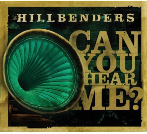 The Hillbenders - Can You Hear Me