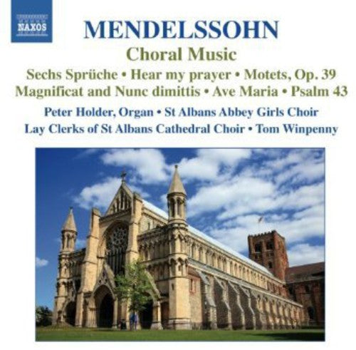 Mendelssohn/ st Albans Abbey Girls Choir - Choral Music