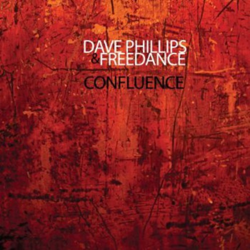 Dave Phillips & Freedance - Confluence
