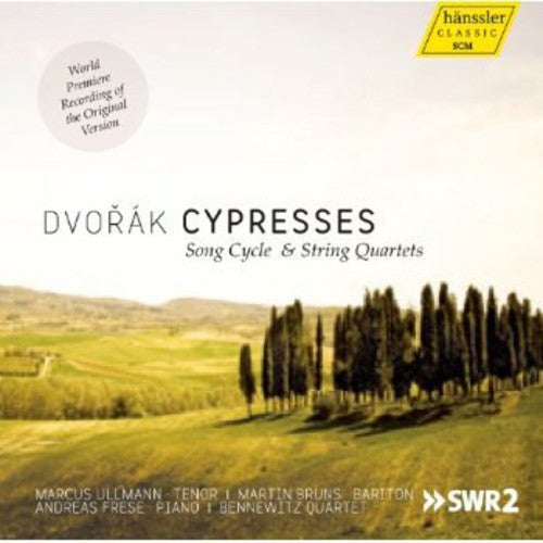 Dvorak/ Ullmann/ Bennewitz Quartet/ Freese - Cypresses Song Cycle & String Quartets