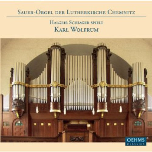 Wolfrum/ Schiager - Organ Sonatas