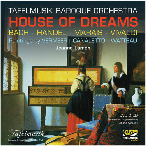 Handel/ Tafelmusik Baroque Orchestra/ Lamon - House of Dreams