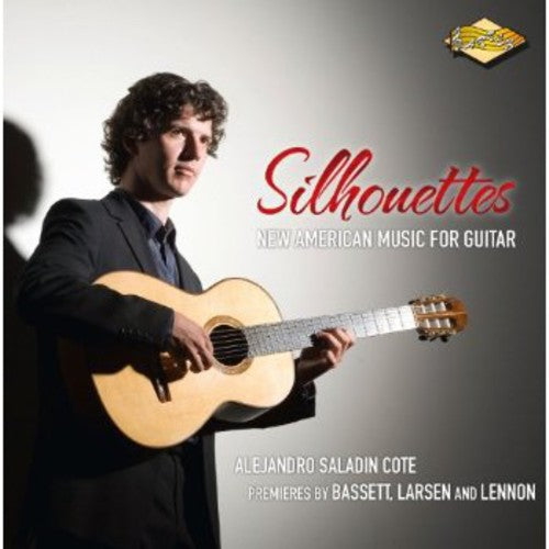 Bassett/ Cote - Silhouettes: New American Music for Guitar