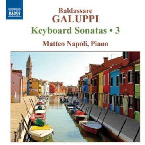 Galuppi/ Napoli - Keyboard Sonatas 3