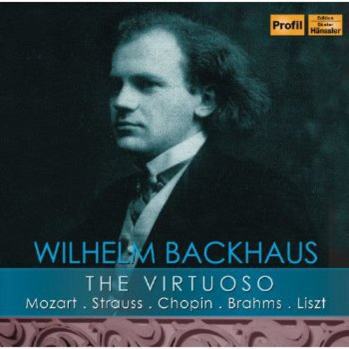 Wilhelm Backhaus - Virtuoso
