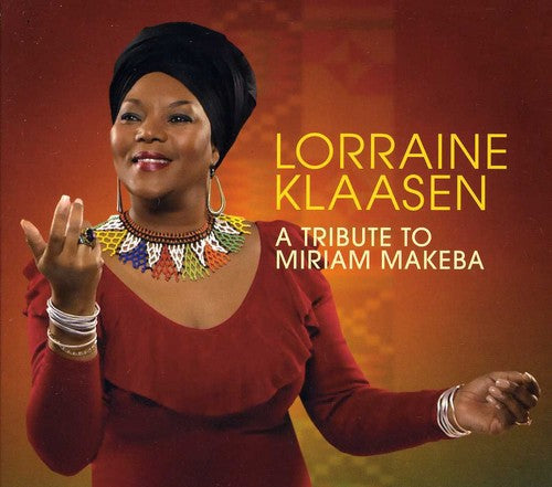 Lorraine Klaasen - A Tribute To Miriam Makeba