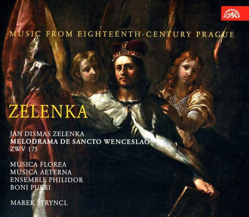 Zelenka/ Boni Pueri/ Musica Florea/ Stryncl - Melodrama de Sancto Wenceslao ZWV 175