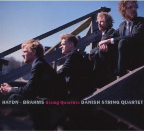 Haydn/ Brahms/ Danish String Quartet - String Quartets