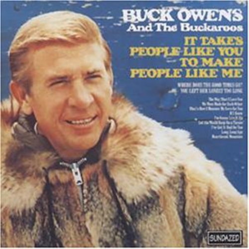 Buck Owens - It Takes People Like You to Make People Like Me