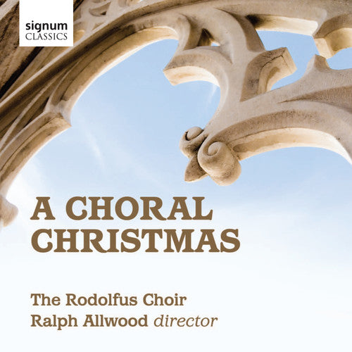 Rodolfus Choir/ Allwood - Choral Christmas