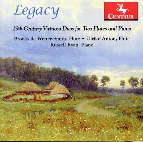 Ulrike Anton - Legacy: 19th Century Virtuoso Duos for Two Flutes