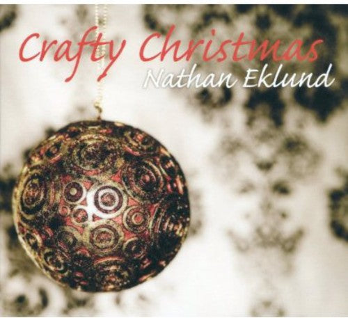 Nathan Eklund Group - Crafty Christmas
