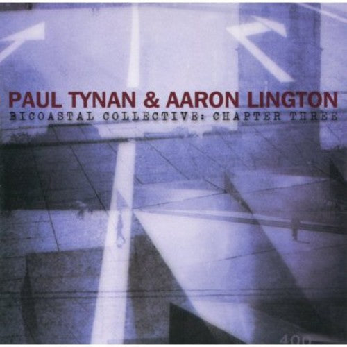 Paul Tynan / Aaron Lington - Bicoastal Collective: Chapter 3