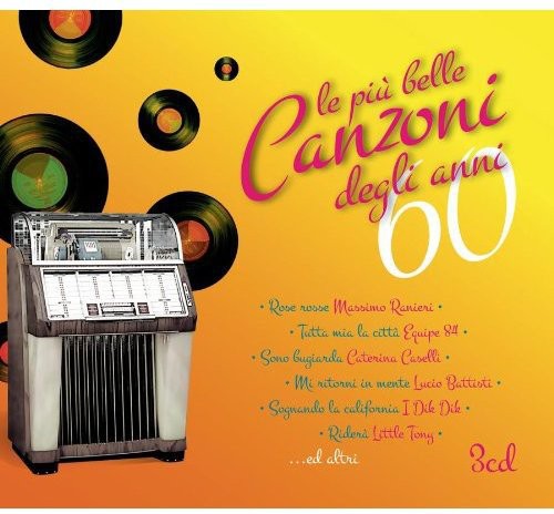 Le Piu Belle Canzoni Degli Anni 60/ Various - Le Piu Belle Canzoni Degli Anni 60
