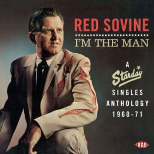 Red Sovine - I'm the Man: Starday Singles Anthology 1960 - 1971