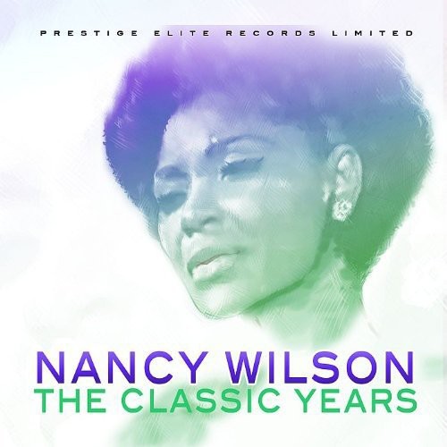 Nancy Wilson - Classic Years
