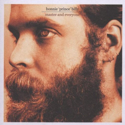 Bonnie Prince Billy - Master and Everyone