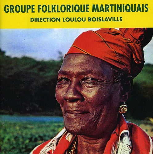 Loulou Boislaville - Groupe Folklorique Martiniquais