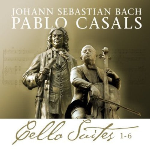 Johann Bach Sebastian - Bach Cello Suites 1-6 Pablo Casals