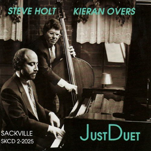 Steve Holt & Kierman Overs - Just Duet